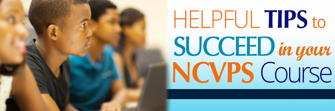 Helpful tips to succeed in your NCVPS course