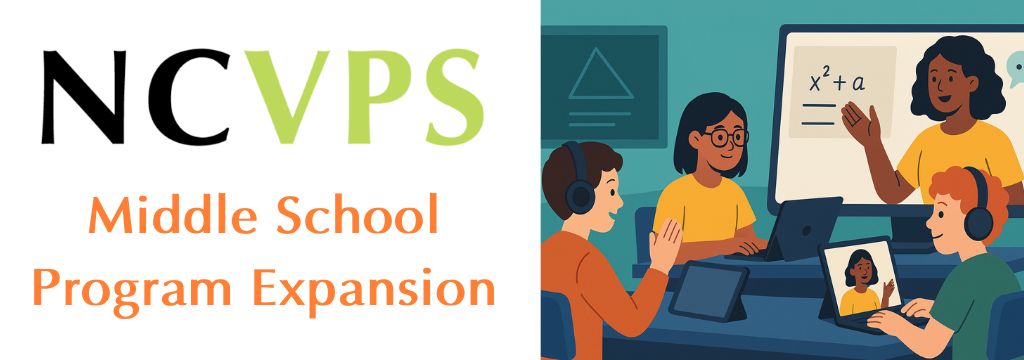 NCVPS Middle School Program Expansion